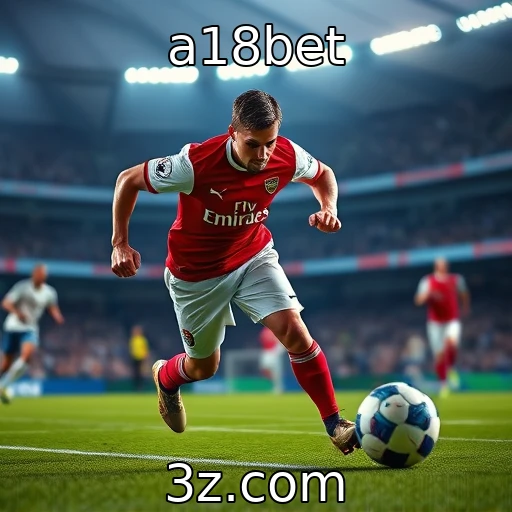 a18bet Apostas esportivas: como analisar partidas para maximizar lucros